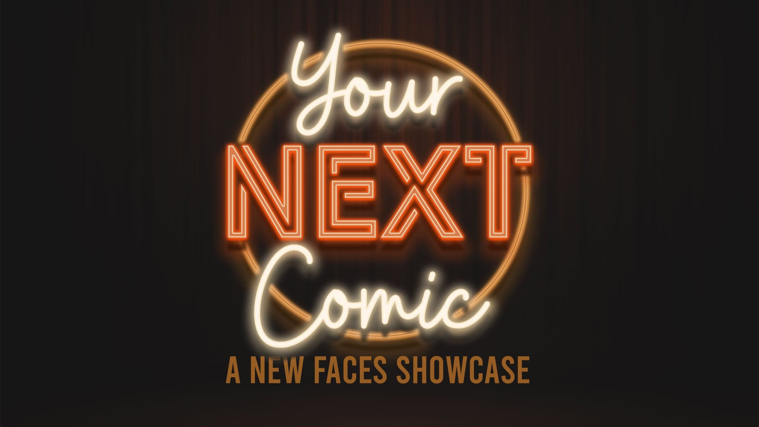 Arts & Theatre Your Next Comic - A New Faces Showcase at Punch Line Comedy Club - San Francisco on Jul 19, 2026