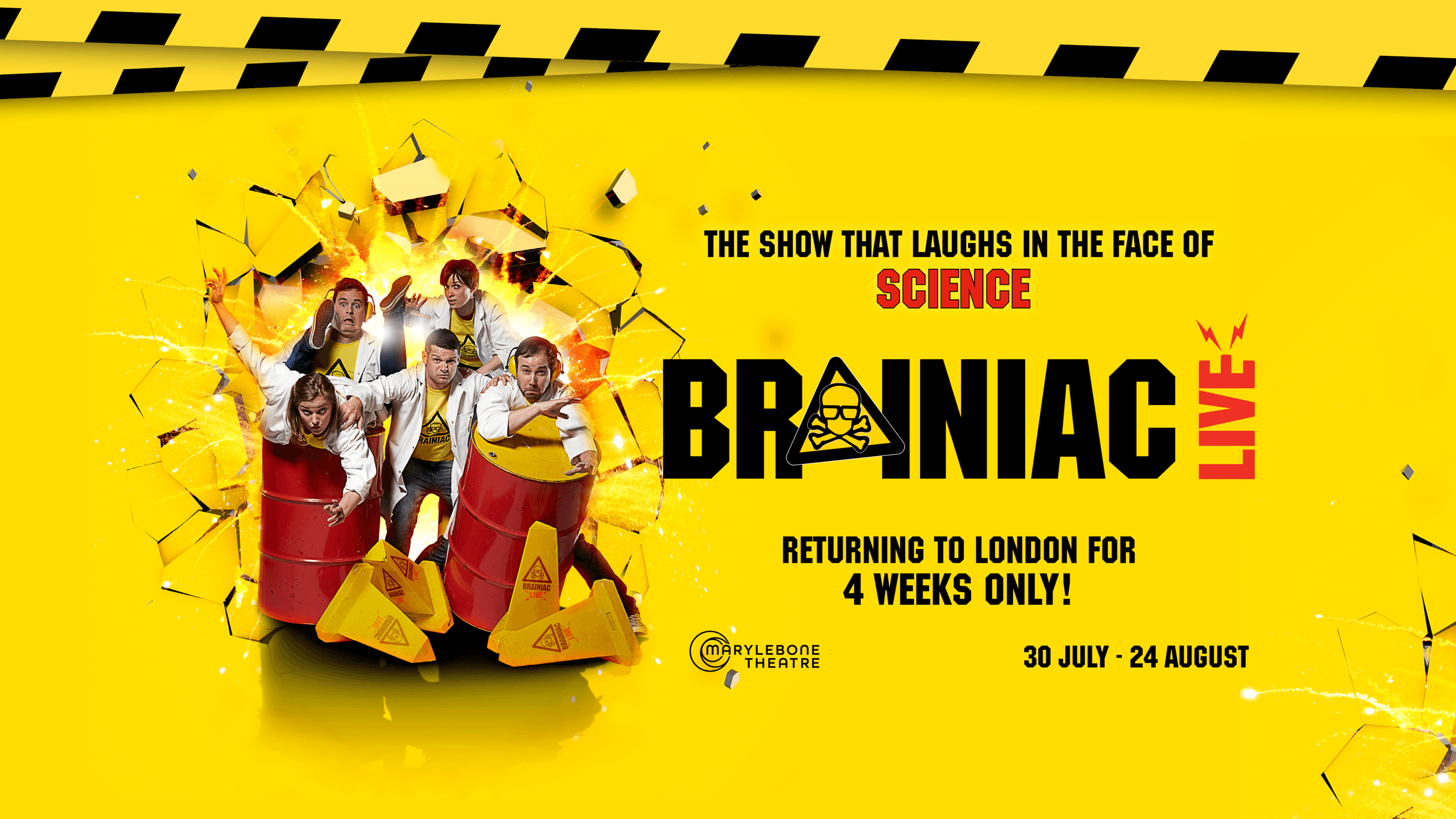 Arts & Theatre Brainiac Live at Garrick Theatre on Jul 28, 2026