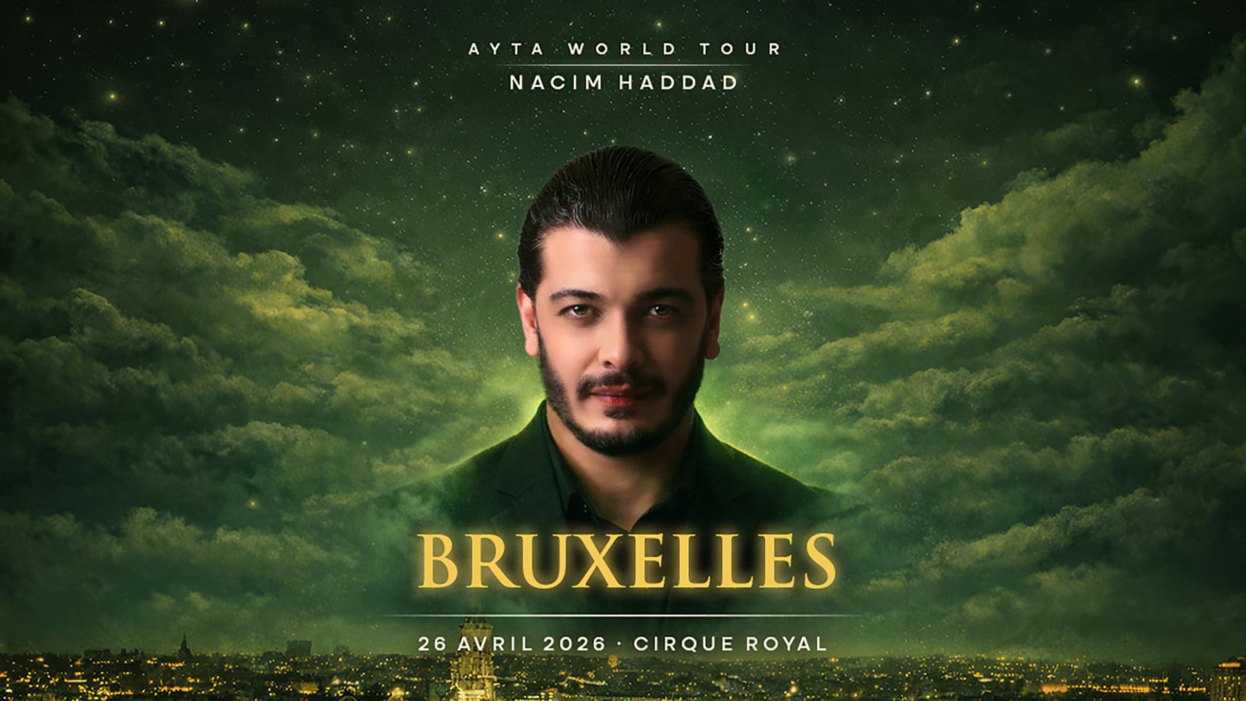 Music Nacim Haddad - Ayta World Tour at Cirque Royal - Koninklijk Circus, Brussels on 26 apr 2026