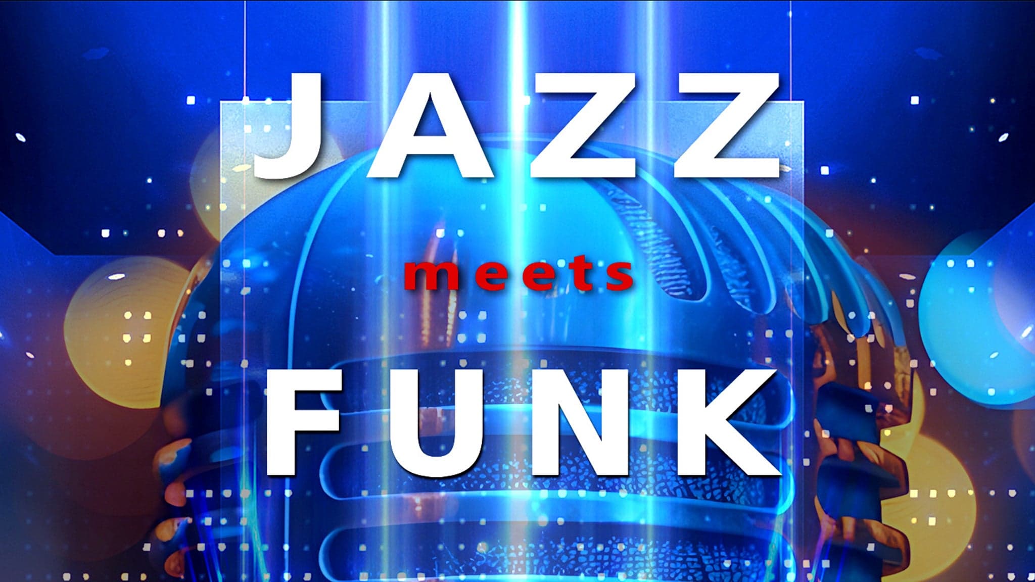 Music Jazz meets Funk at Wachsfabrik - Eventgelände, Cologne on 4. Sept. 2026