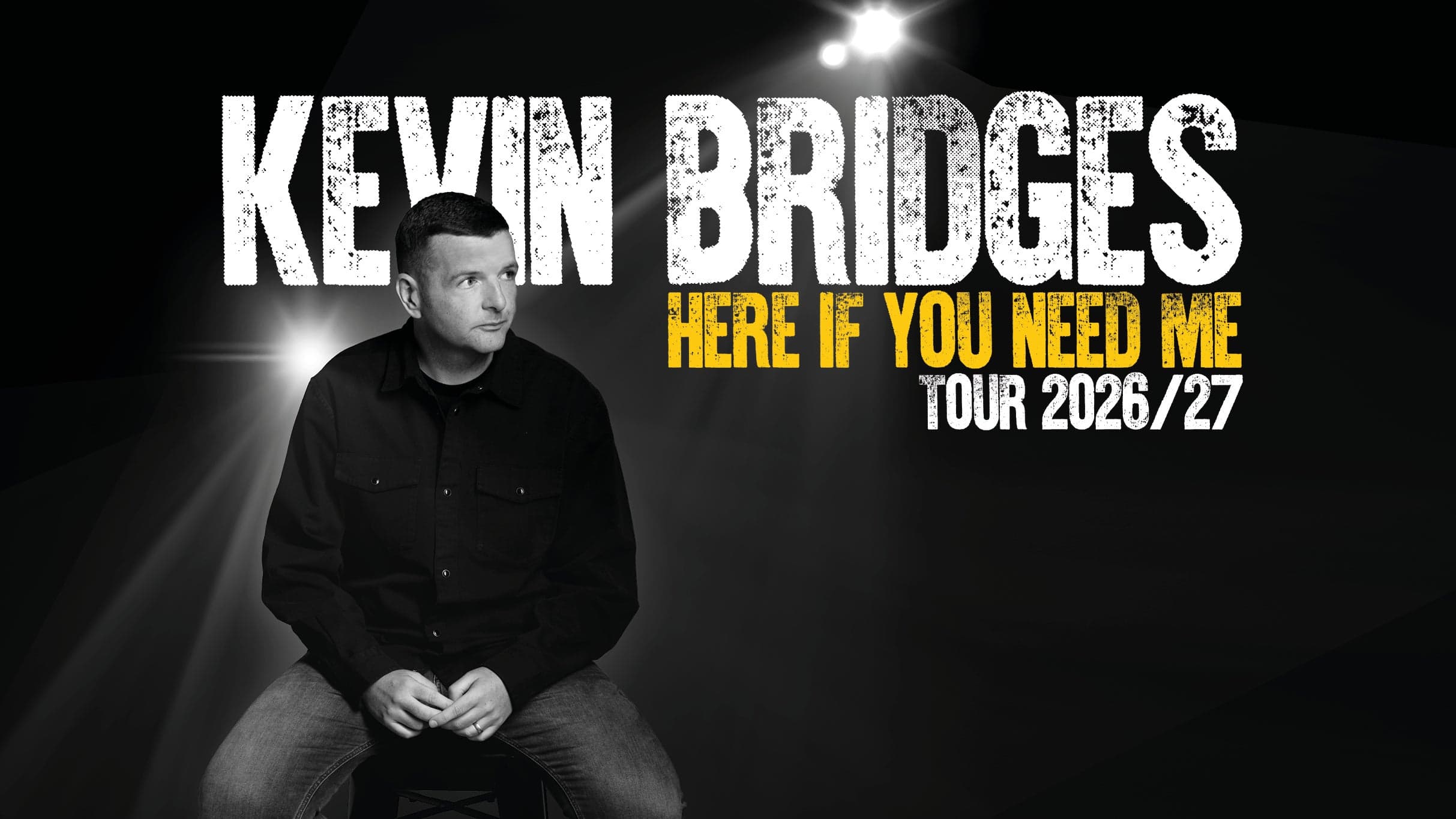 Arts & Theatre Kevin Bridges: Here If You Need Me at O2 Apollo Manchester on Aug 21, 2026