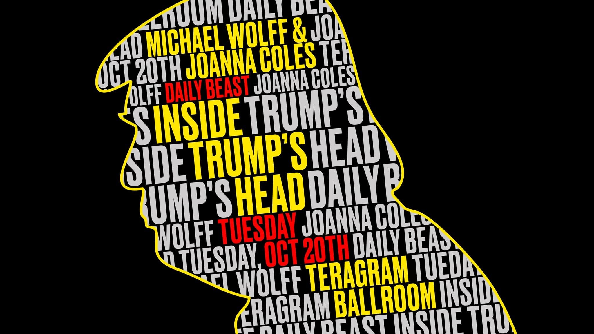 Arts & Theatre Inside Trump's Head Live (Daily Beast): Michael Wolff & Joanna Coles at Teragram Ballroom, Los Angeles on Oct 21, 2026